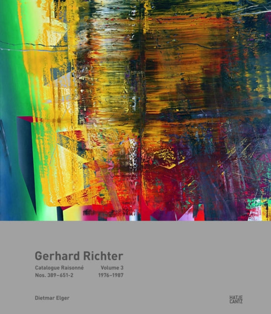 Gerhard Richter Catalogue Raisonné. Volume 3: Nos. 389-6511976-1987