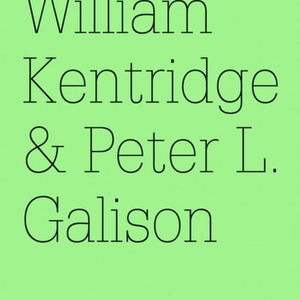 William Kentridge  Peter L. Galison