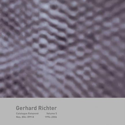 Gerhard Richter: Catalogue Raisonn , Volume 5