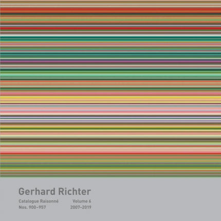 Gerhard Richter Catalogue Raisonné. Volume 6: