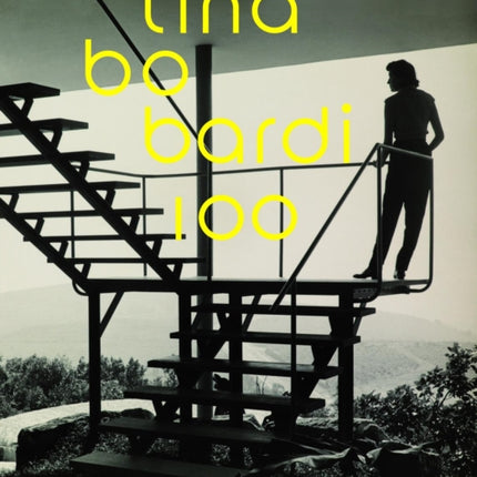 Lina Bo Bardi 100: Brazil's Alternative Path to Modernism