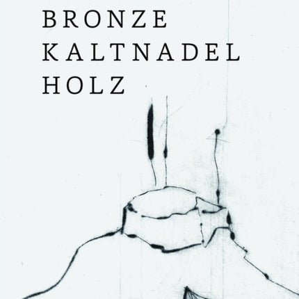 Per Kirkeby Bronze Kaltnadel Holz