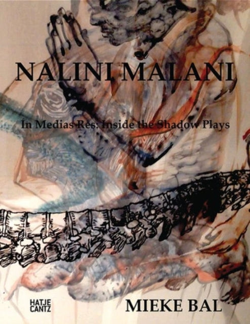 Nalini Malani: In Medias Res: Inside Nalini Malani's Shadow Plays