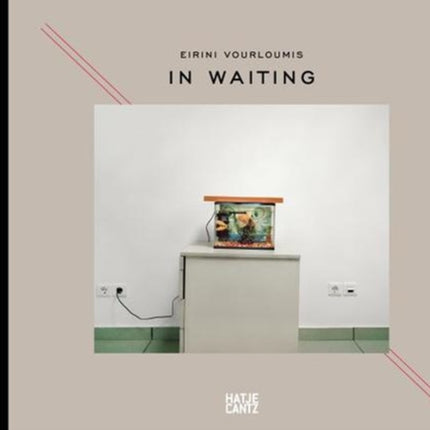 Eirini Vourloumis: In Waiting