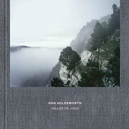 Dan Holdsworth: Vallee de Joux