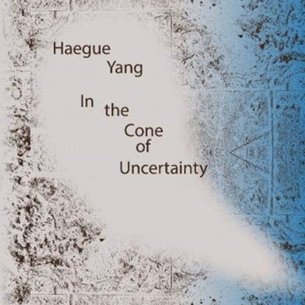 Haegue Yang: In the Cone of Uncertainty