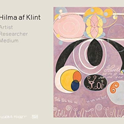 Hilma af Klint: Artist, Researcher, Medium