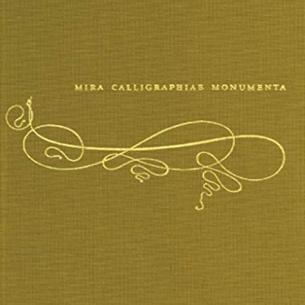 Mira Calligraphiae Monumenta (German edition)