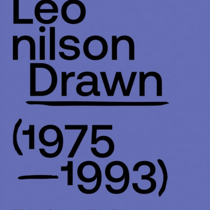 Leonilson Drawn 19751993