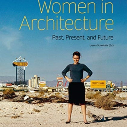 Women in Architecture: Past, Present, and Future