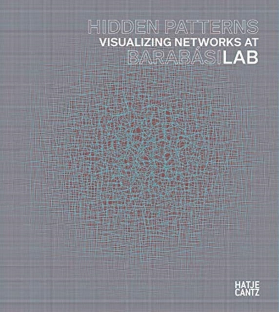 Hidden Patterns: Visualizing Networks at BarabásiLab