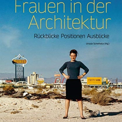 Frauen in der Architektur German edition Rckblicke Positionen Ausblicke