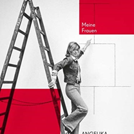 Angelika Platen (Bilingual edition): Meine Frauen