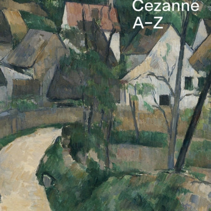 Paul Cezanne: A-Z