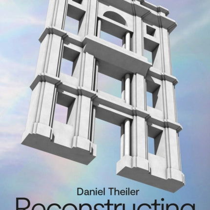 Daniel Theiler: Reconstructing Tomorrow