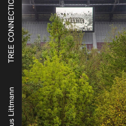 Klaus Littmann (Bilingual edition): Tree Connections