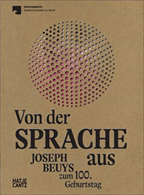 Von der Sprache aus (German edition): Joseph Beuys zum 100. Geburtstag