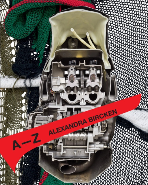 Alexandra Bircken: A-Z