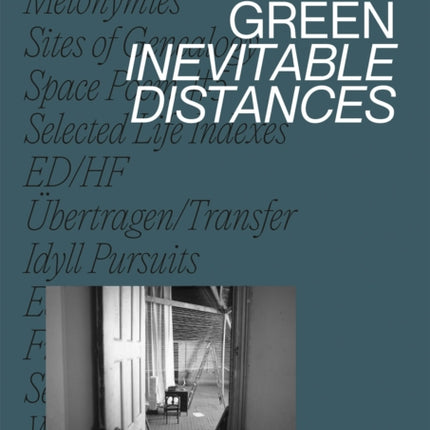 Renée Green: Inevitable Distances