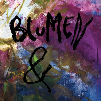 Rainer Fetting: Blumen &