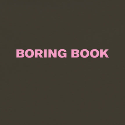 Vitali Gelwich: Boring Book