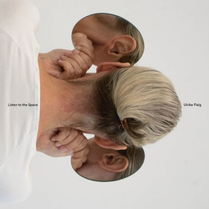 Ulrike Flaig: Listen to the Space