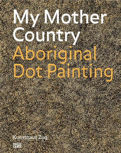 My Mother Country: Aboriginal Dot Painting