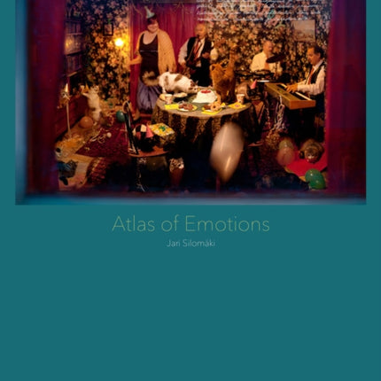 Jari Silomäki: Atlas of Emotions