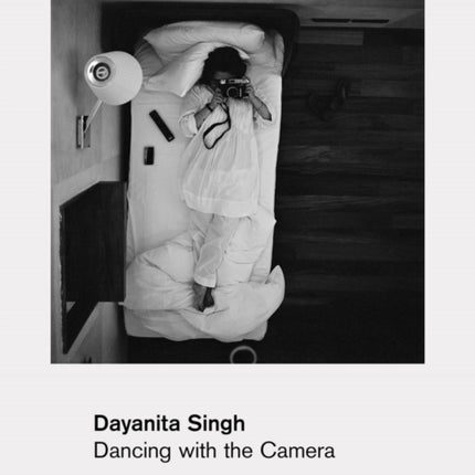 Dayanita Singh: Dancing with my Camera