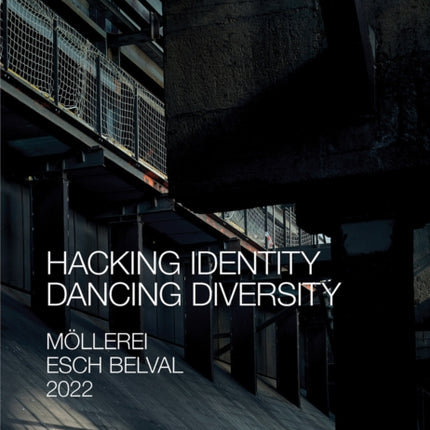 Esch2022 (Bilingual edition): Hacking Identity – Dancing Diversity