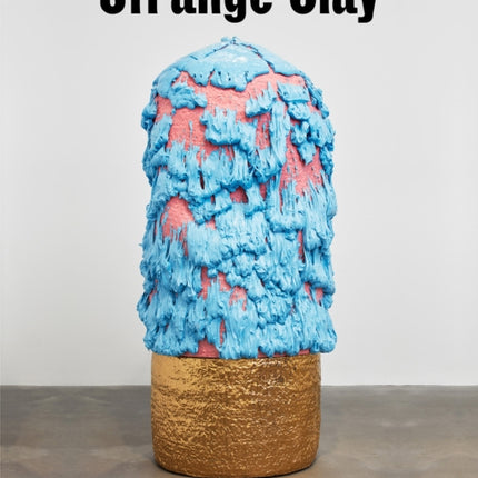 Strange Clay: Ceramics in Contemporary Art