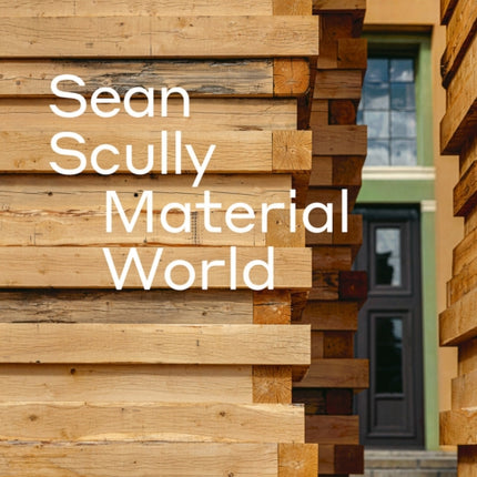 Sean Scully (Bilingual edition): Material World