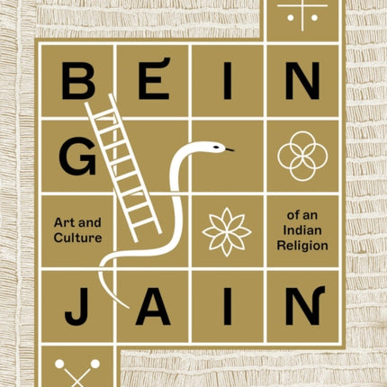 Being Jain: Art and Culture of an Indian Religion