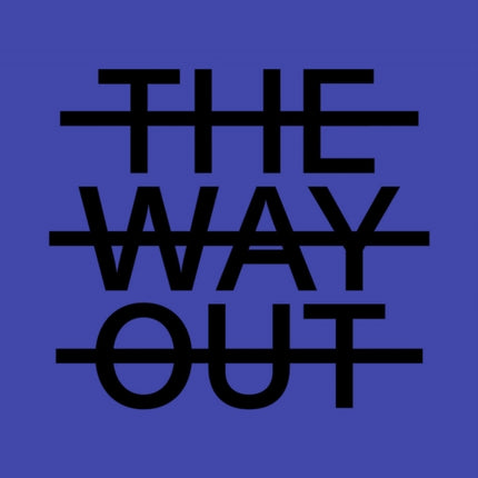 steirischer herbst '21: The Way Out (Catalogue)