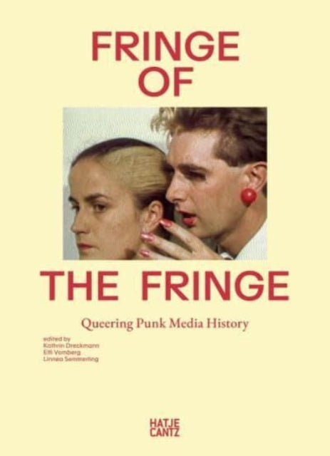 Fringe of the Fringe: Queering Punk Media History