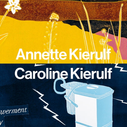 Annette Kierulf, Caroline Kierulf: To Make a World