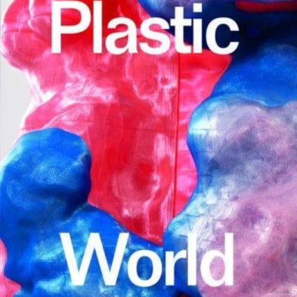 Plastic World