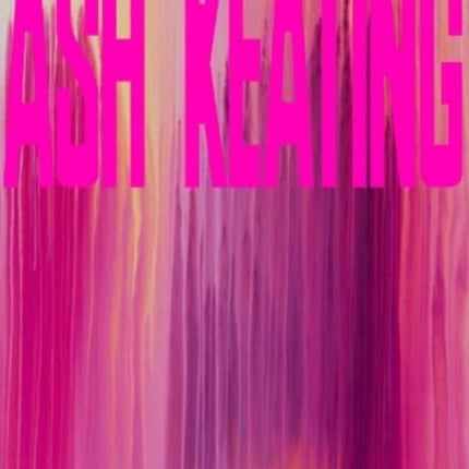 Ash Keating (Bilingual edition): Museum Langmatt