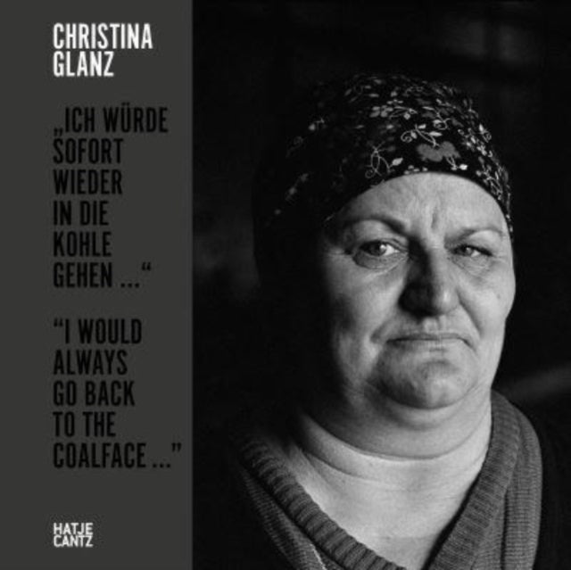 Christina Glanz: “I would always go back to the coalface ...”