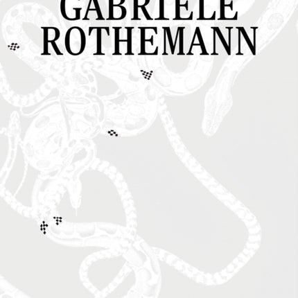 Gabriele Rothemann Works Bilingual edition