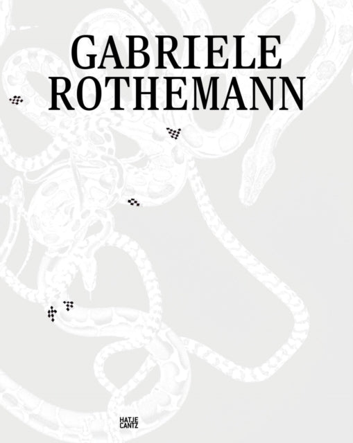 Gabriele Rothemann Works Bilingual edition