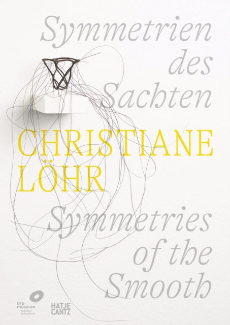 Christiane Löhr: Symmetries of the Smooth (Bilingual edition)