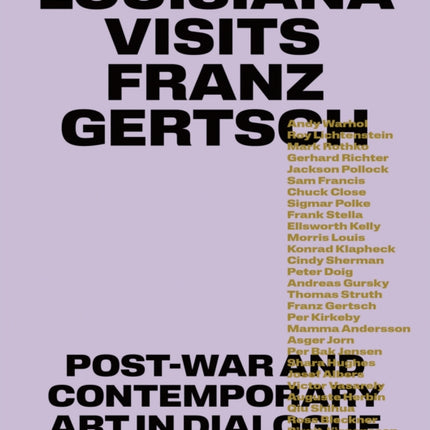 Louisiana Visits Franz Gertsch Bilingual edition