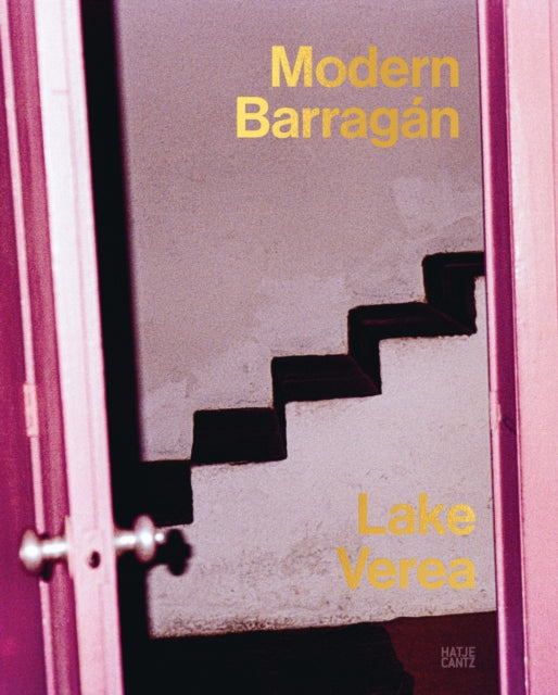 Lake Verea Modern Barragán Bilingual edition
