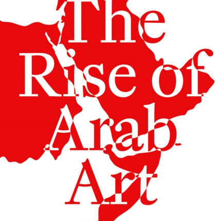 The Rise of the Arab Art