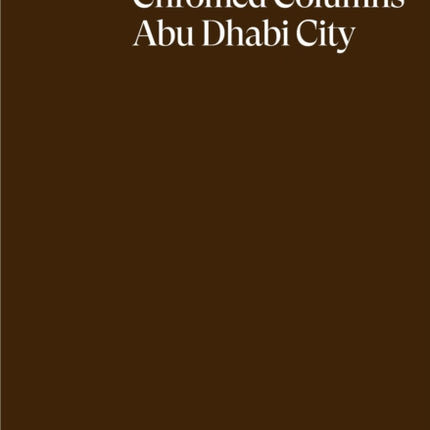 Sandra Peters. Chromed Columns Abu Dhabi