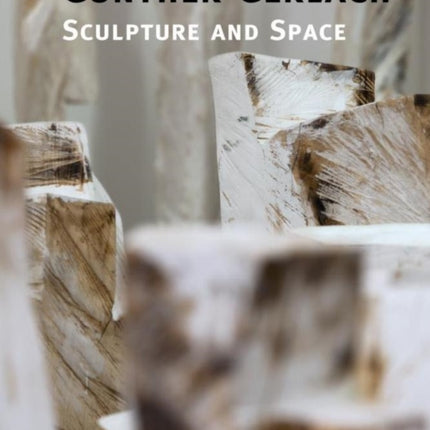 Gunther Gerlach: Sculpture and Space