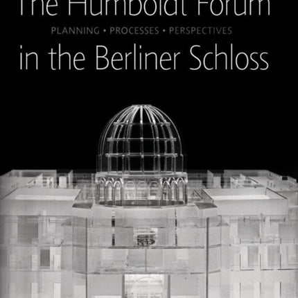 The Humboldt Forum in the Berliner Schloss: