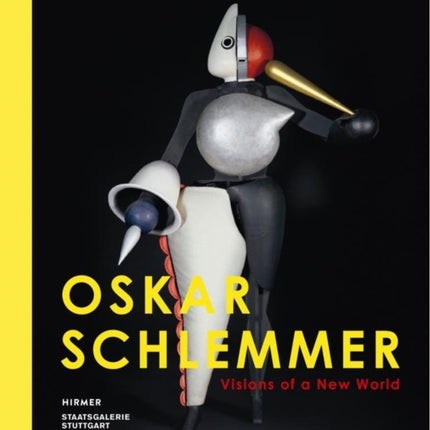 Oskar Schlemmer Visions of a New World