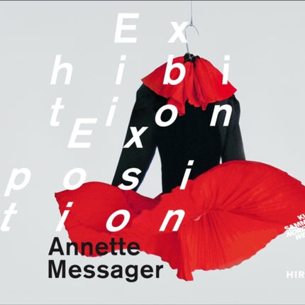 Annette Messager: Exhibition/Exposition